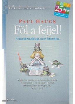 Hauck, Paul - Föl a fejjel!, Budapest 2012 antikvár könyv