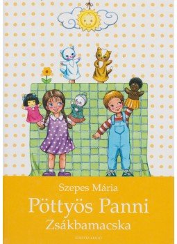 Szepes Mária - Pöttyös Panni - Zsákbamacska Szepes Mária - Pöttyös Panni - Zsákbamacska, Budapest 2001 antikvár könyv