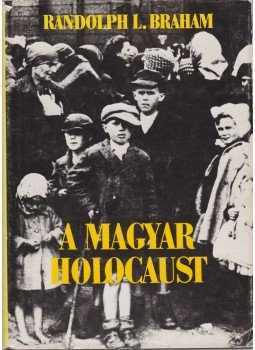 Randolph L. Braham - A magyar holocaust I-II. Randolph L. Braham - A magyar holocaust I-II., Budapest 1988 antikvár könyv