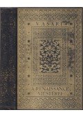 Vasari, Giorgio - A renaissance mesterei
