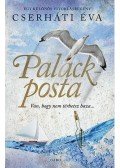Cserháti Éva - Palackposta - Van, hogy nem térhetsz haza...
