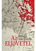 Andrej Nikolaidis - Az eljövetel