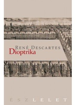 Descartes, René - Dioptrika Descartes, René - Dioptrika, null 2016 antikvár könyv