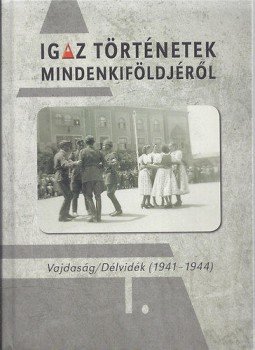 Papp Árpád - Igaz történetek Mindenkiföldjéről I. Papp Árpád - Igaz történetek Mindenkiföldjéről I., null 2015 antikvár könyv