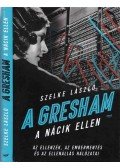 Szelke László - A Gresham a nácik ellen