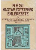 Knapp Éva (szerk.),Farkas Gábor,Szögi László - Régi magyar egyetemek emlékezete