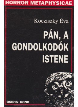 Kocziszky Éva - Pán, a gondolkodók istene Kocziszky Éva - Pán, a gondolkodók istene, Budapest 1998 antikvár könyv