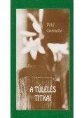 Péhl Gabriella - A túlélés titkai