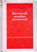 Parányi György - Korszerű munkaszervezés