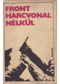 A. Lukin,D. Medvegyev,D. Morozov,V. Kozsevnyikov,V. Mihajlov - Front harcvonal nélkül
