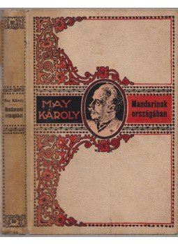 May Károly - Mandarinok országában May Károly - Mandarinok országában, Budapest 0 antikvár könyv