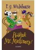 P. G. Wodehouse - Halljuk Mr. Mullinert!
