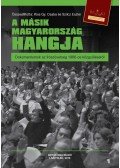 Összeállította: Kiss Gy. Csaba és Szilcz Eszter - A másik Magyarország hangja - Dokumentumok az Írószövetség 1986-os közgyűléséről -ÜKH 2016