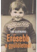 Guénard, Tim - Erősebb a gyűlöletnél