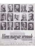 Dr. Kapronczay Károly (szerk.),Szarvasházi Judit Dr. - Híres magyar orvosok 2.