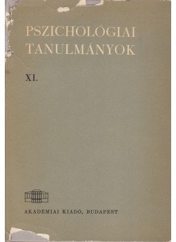 Dr. Gegesi Kiss Pál - Pszichológiai tanulmányok XI. Dr. Gegesi Kiss Pál - Pszichológiai tanulmányok XI., Budapest 1968 antikvár könyv