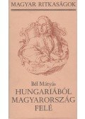 Bél Mátyás - Hungariaból Magyarország felé