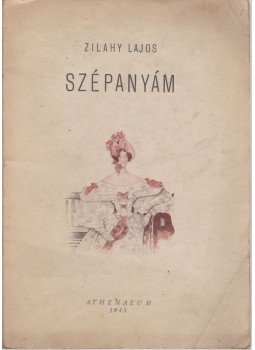 Zilahy Lajos - Szépanyám Zilahy Lajos - Szépanyám, Budapest 1943 antikvár könyv
