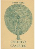Bozsik Valéria - Csillogó csalétek