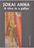 Jókai Anna - A töve és a gallya