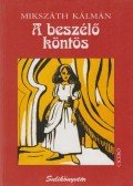 Mikszáth Kálmán - A beszélő köntös