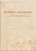 Szita László (szerk.) - Budától-Belgrádig
