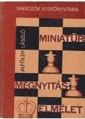 Alföldy László - Miniatűr megnyitáselmélet