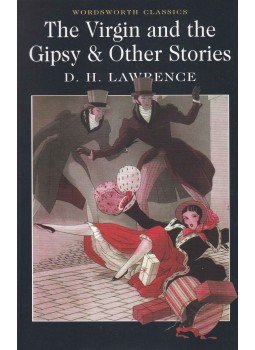 D. H. Lawrence - The Virgin and the Gipsy D. H. Lawrence - The Virgin and the Gipsy, 2004 antikvár könyv