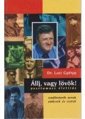 Lasz György - Állj, vagy lövök!