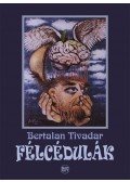 Bertalan Tivadar - Félcédulák