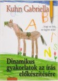 Kuhn Gabriella - Dinamikus gyakorlatok az írás előkészítésére