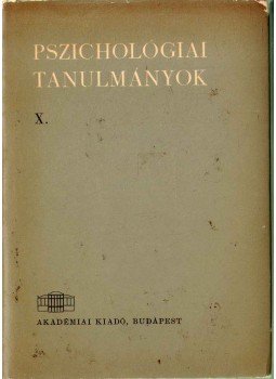 Dr. Gegesi Kiss Pál - Pszichológiai tanulmányok X. Dr. Gegesi Kiss Pál - Pszichológiai tanulmányok X., Budapest 1967 antikvár könyv