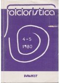 Verebélyi Kincső (szerk.) - Folcloristica 4-5.