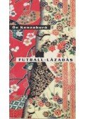 Óe Kenzaburo - Futball-lázadás