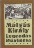 Kis József - Mátyás király legendás bizalmasa