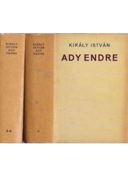 Király István - Ady Endre I-II. kötet Király István - Ady Endre I-II. kötet, Budapest 1972 antikvár könyv