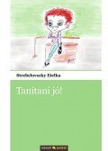 Strebelovszky Etelka - Tanítani jó!