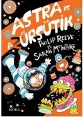 Reeve, Philip - Astra és az űrsütik