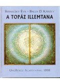 Balla D. Károly,Berniczky Éva - A topáz illemtana