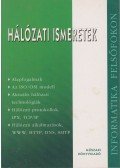 Békési József,Róde Péter - Hálózati ismeretek