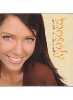 Oroszné Galaczi Edit (összeáll.), Bacskai Csaba (összeáll.) - A mosoly Oroszné Galaczi Edit (összeáll.), Bacskai Csaba (összeáll.) - A mosoly, 2009 antikvár könyv