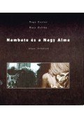 NAGY ESZTER,Bary Zoltán - Nambatu és a Nagy Alma