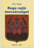 Tuza Tibor (szerk.) - Rege rejtő mocsársziget