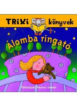 Tóthárpád Ferenc - Álomba ringató Tóthárpád Ferenc - Álomba ringató, null 2016 antikvár könyv