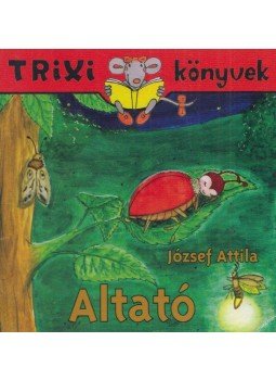 József Attila - Altató József Attila - Altató, 2009 antikvár könyv
