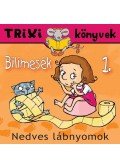 Miklya Luzsányi Mónika - Bilimesék 1. - Nedves lábnyomok