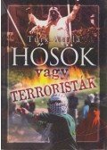 Türk Attila - Hősök vagy terroristák