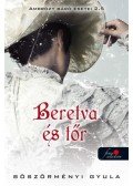 Böszörményi Gyula - Beretva és tőr - Ambrózy báró esetei 2,5