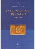 Takács Gyula - Az Újszövetség irodalma - Jézus élete