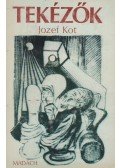 Kot, Jozef - Tekézők